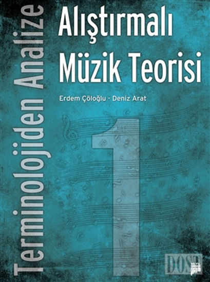 Terminolojiden Analize Alıştırmalı Müzik Teorisi 1